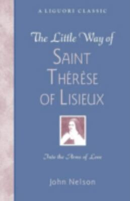 #ad The Little Way of Saint Therese of Lisieux: Into the Arms of Love $5.13
