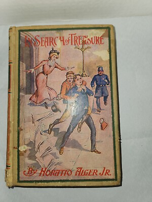 #ad 1907 In Search of Treasure By Horatio Alger Jr. Antiquarian Book $24.95
