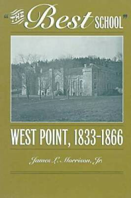 #ad The Best School: West Point 1833 1866 Paperback GOOD $7.49