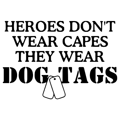 #ad Heros Don#x27;t Wear Capes Decal They Wear Dog Tags Military War Car Tumbler Sticker $4.12